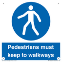-pedestrians-must-keep-to-walkways-sign~